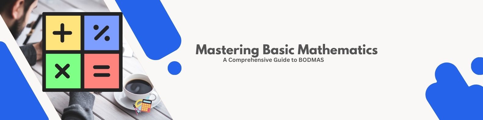 Mastering Basic Mathematics a Comprehensive Guide to BODMAS